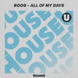 Roog - All Of My Days (Extended Mix)