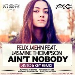 Felix Jaehn feat. Jasmine Thompson - Aint Nobody (Anto & Key Remix)
