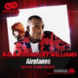 B.O.B feat. Hayley Williams - Airplanes (Kolya Dark Radio Mix)