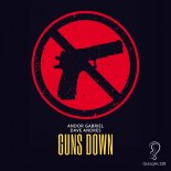 Andor Gabriel, Dave Andres - Guns Down (Extended Mix)