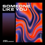 Apex & Beaumont - Someone (Like You) [Extended]