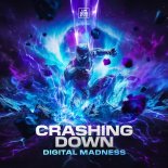 Digital Madness - Crashing Down (Extended Mix)