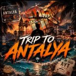 HardestRaver - Trip To Antalya