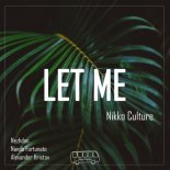 Nikko Culture - Let Me (Original Mix)