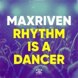 MaxRiven - Rhythm Is a Dancer (Video Edit)