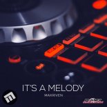 MaxRiven - It's A Melody (Original Mix)