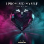 Abel K Kana - I Promised Myself