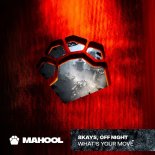 8Kays, Off Night - What's Your Move (Original Mix)