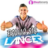 LanceR - Bawić Się (Radio Edit)
