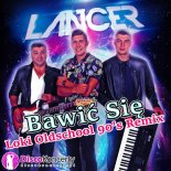 LanceR - Bawić Się (Loki Oldschool 90's Remix)