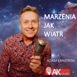 Adam Krajewski - Marzenia Jak Wiatr