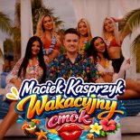 Maciek Kasprzyk - Wakacyjny Cmok
