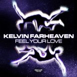 Kelvin Farheaven - Feel Your Love (Extended Mix)