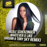 Nicole Scherzinger - Whatever U Like (DJ Grishin & Tony Sky Remix)