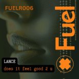 Lance - Does It Feel Good 2 U