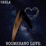 Carla - Boomerang Love (Original Mix)
