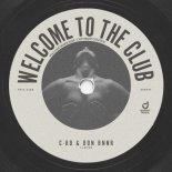 C-Ro & Don Bnnr - Welcome To The Club (Extended Mix)