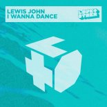 Lewis John - I Wanna Dance (Extended Mix)