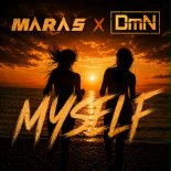 Maras & DmN - Myself (Original Mix)