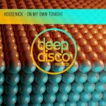 Housenick - On My Own Tonight (Original Mix)