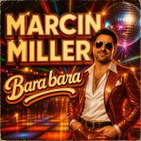 Marcin Miller - Bara Bara