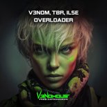 V3NOM (By MaRLo) and MaRLo and Tbr and Ilse - Overloader