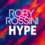 Roby Rossini - Hype