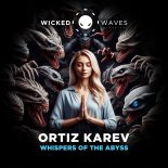ORTIZ KAREV - Whispers of The Abyss (Main Mix)