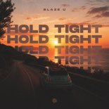 Blaze U - Hold Tight (Extended Mix)