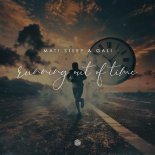 Matt Steep & Gali - Running Out Of Time (Extended Mix)