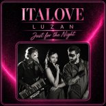 Italove and Luzan - Just for the Night (Brayan Master Mix Remix Radio)