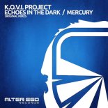 K.O.V.I. Project - Echoes In The Dark (Original Mix)