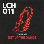 Stateeast - Get Up The Dance (Original Mix)