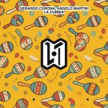 Gerardo Corona, Angelo Martini - La Cumbia (Original Mix)
