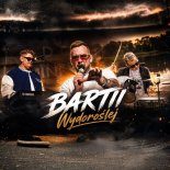 Bartii - Wydoroślej