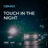 DØMIEX - Touch in the Night