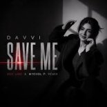 Davvi - Save Me (Red Line & M1CH3L P Radio Remix)