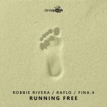 Robbie Rivera, Raflo, Fina.4 - Running Free (Extended Mix)