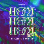 Revellers & MAISTRØ - HEY HEY HEY (EDIT)