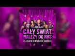D-Bomb - Cały Świat Należy Do Nas (Dance 2 Disco Remix)