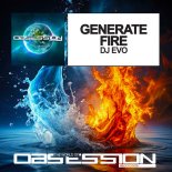 DJ Evo - Generate Fire