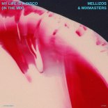 Mellizos & Mixmasters - My Life Is A Disco (In The Mix)