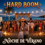 Hard Boom - Noche De Verano (Mark Boom Remix)