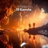 JJ Garcia - Whispers (Original Mix)