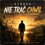 Sebaro - Nie trać chwil