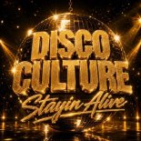 Disco Culture - Staying Alive (Scotty Edit)