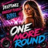 Deeptunez & Handsup Playerz Feat. DJD21 - One More Round