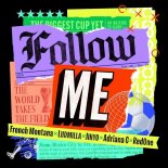 French Montana & JIHYO & LUDMILLA & Adriana C - Follow Me (feat. RedOne)