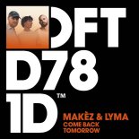 Makèz, LYMA - Come Back Tomorrow (Extended Mix)