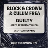 Block & Crown, Culum Frea - Guilty (Original Mix)